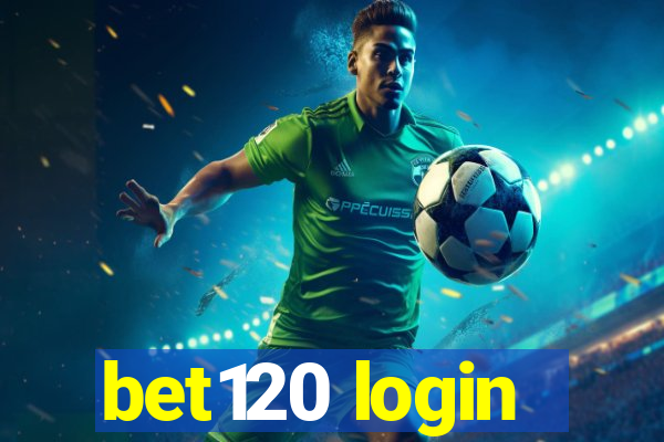 bet120 login